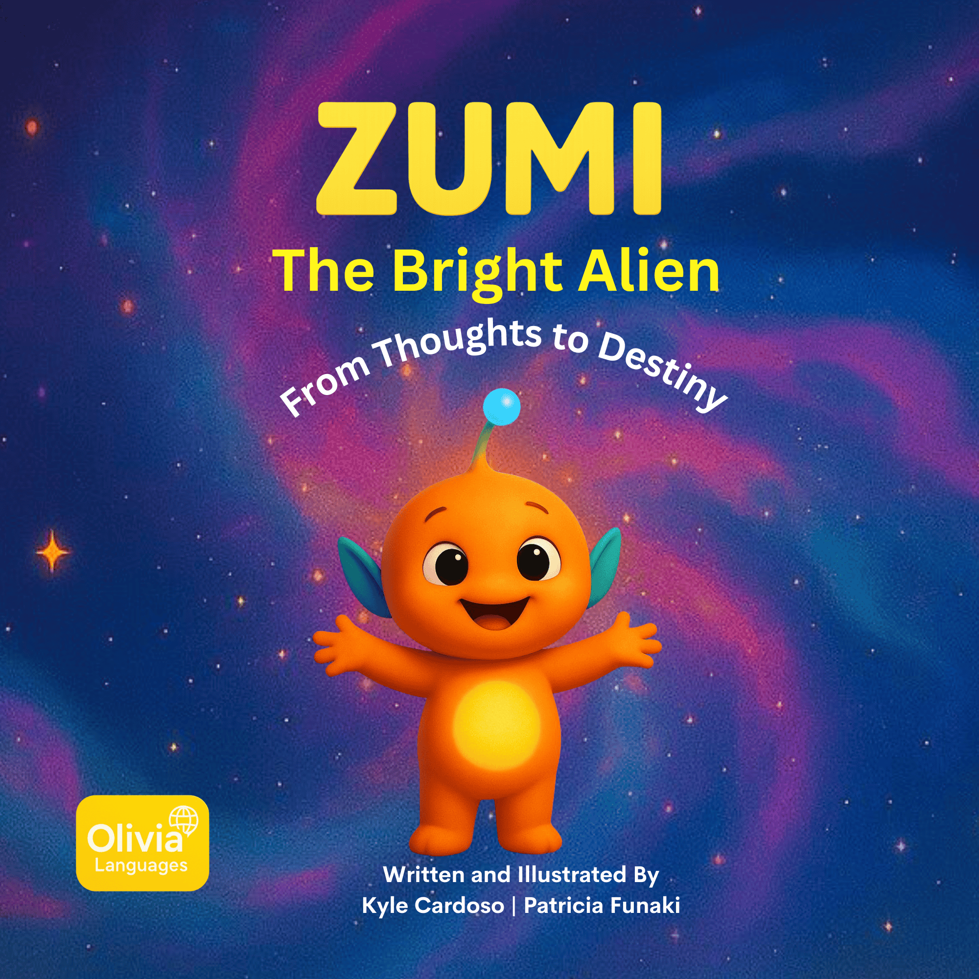 Zumi The Bright Alien: From Thoughts to Destiny: Volume 1