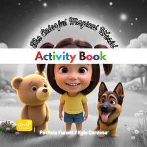 Olivia Languages: The Colorful Magical World - Activity Book